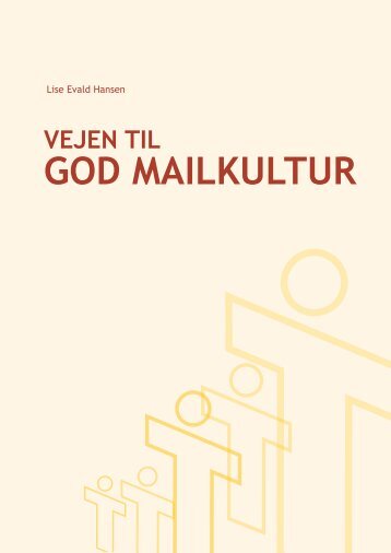 Vejen til god mailkultur - Lise Evald Hansen