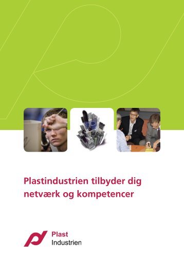 Plastindustrien tilbyder dig netværk og kompetencer - plast.dk