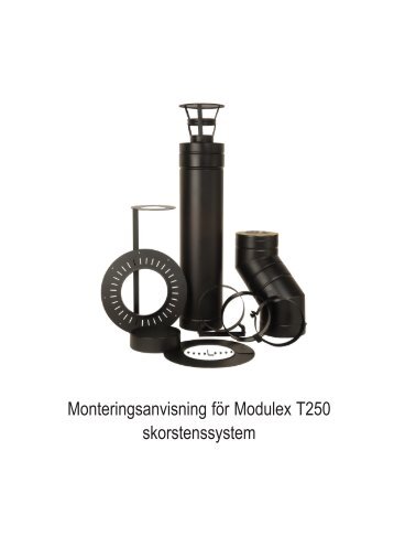 Modulex T250 Monteringsanvisning - Nordiska Skorstensprodukter