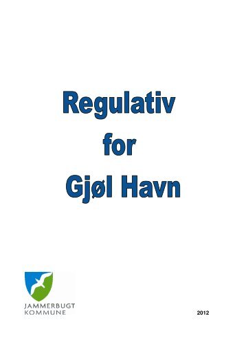 Forslag til regulativ for Gjøl Havn - Jammerbugt Kommune