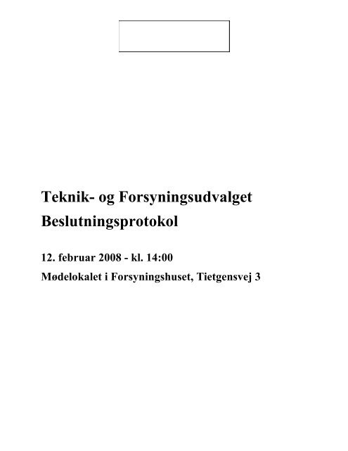 Teknik- og Forsyningsudvalget Beslutningsprotokol - Dagsordener ...