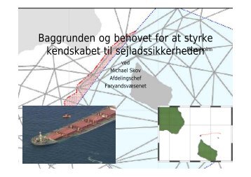 Baggrunden for at styrke kendskabet til sejladssikkerheden v