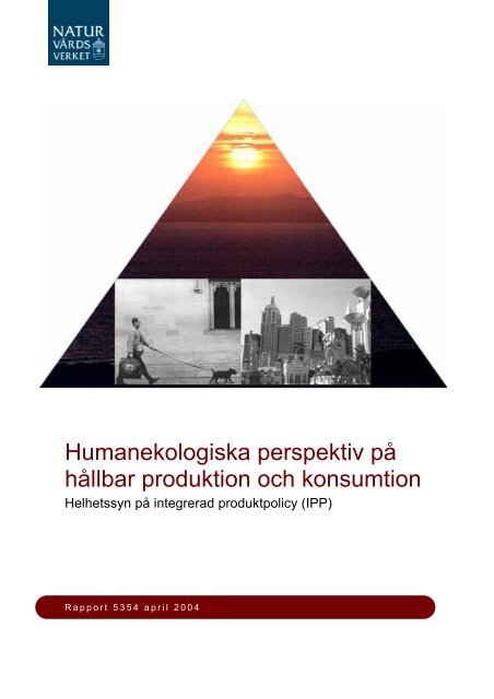 Humanekologiska perspektiv på hållbar ... - Naturvårdsverket