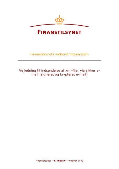 Vejledning til indsendelse af xml-filer via sikker e-mail - Finanstilsynet