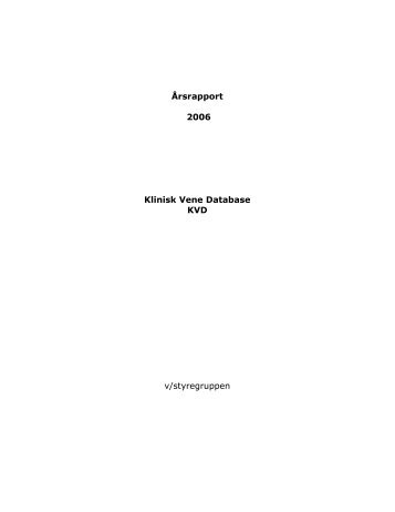 Årsrapport 2006 Klinisk Vene Database KVD v ... - Sundhed.dk