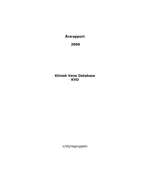 Årsrapport 2006 Klinisk Vene Database KVD v ... - Sundhed.dk