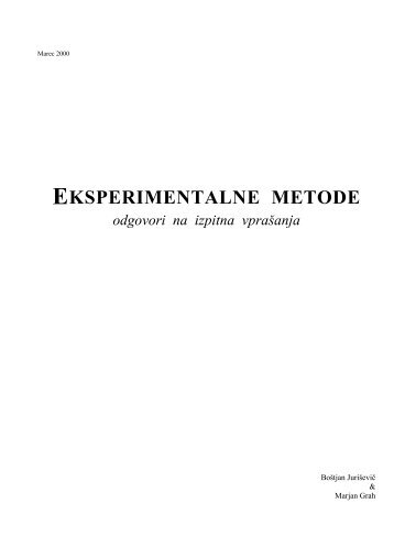 EKSPERIMENTALNE METODE odgovori na izpitna vprašanja