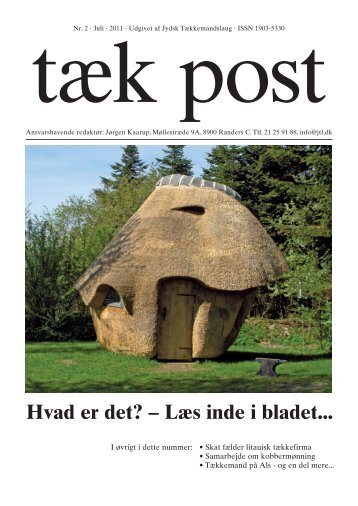 Hvad er det? – Læs inde i bladet... - Jydsk Tækkemandslaug . Stråtag