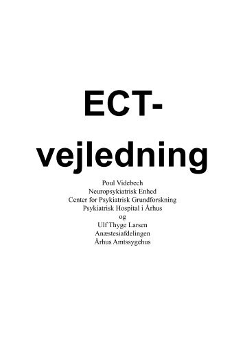 ECT-vejledning 2005.indd - Center for Psykiatrisk Forskning