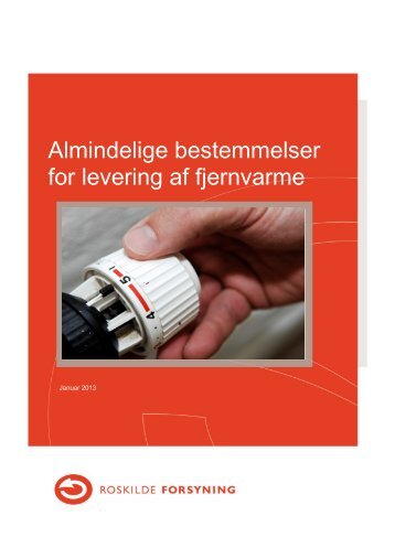 Almindelige bestemmelser for fjernvarmelevering (pdf) - Roskilde ...