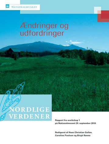 Ændringer og udfordringer - Nordlige Verdener - Nationalmuseet