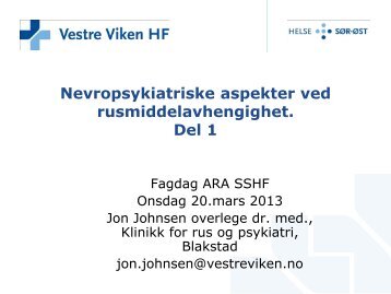 Nevropsykiatriske aspekter ved rusmiddelavhengighet. Del 1 - og ...