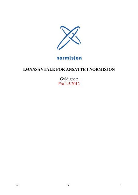 LØNNSAVTALE FOR ANSATTE I NORMISJON Gyldighet: Fra 1.5 ...