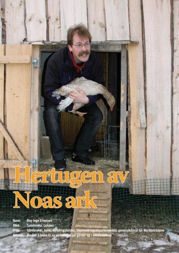 Navn: Roy Inge Eilertsen Sted: Sandsletta, Lofoten Yrke: Gårdbruker ...