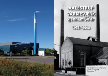 AALESTRUP VARMEVÆRK gennem 50 år 1958 - Aalestrup Vand