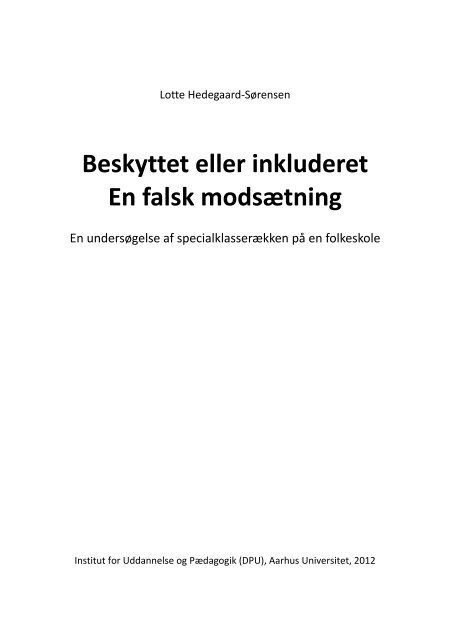 Beskyttet eller inkluderet en falsk modsætning - Institut for ...