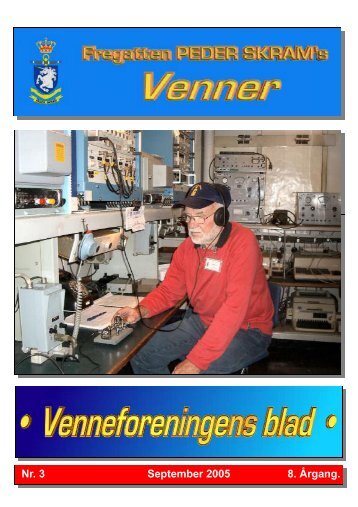 Nr. 3 September 2005 8. Årgang. - Peder Skrams Venner