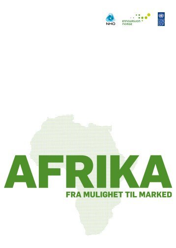Afrika- fra mulighet til marked - NHO