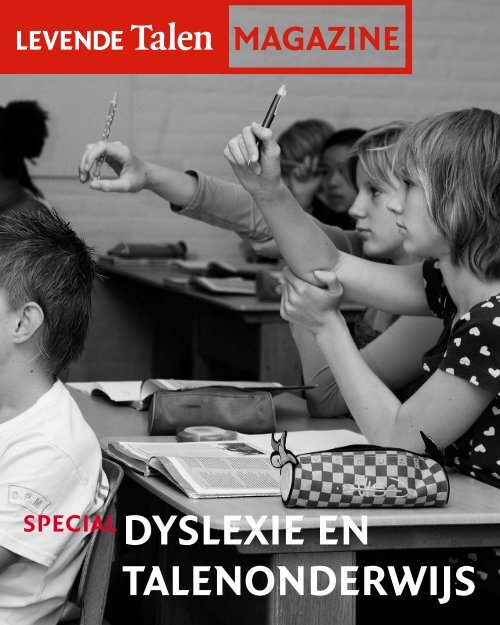 SPECIAL DYSLEXIE EN TALENONDERWIJS - Levende Talen