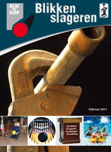 Blikkenslageren - Februar 2011 - Blik- og Rørarbejderforbundet