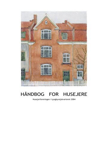 Håndbog for Husejere, 2004-udgave - Lyngbyvejskvarteret