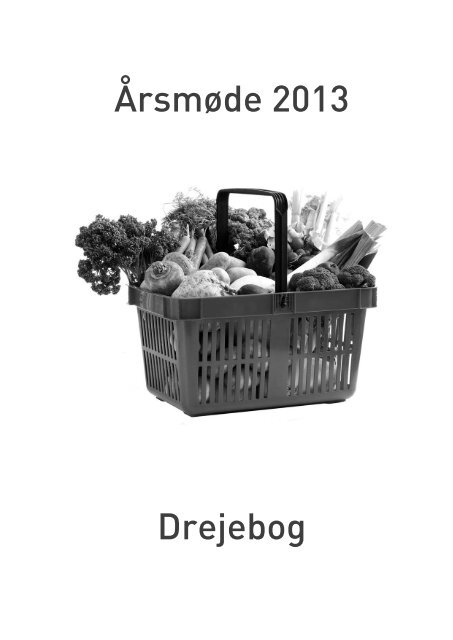 Årsmøde 2013 Drejebog - forum