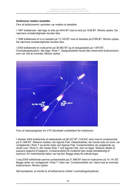 Grundstødninger og kollisioner i Storebælt 1997 til ... - Søfartsstyrelsen