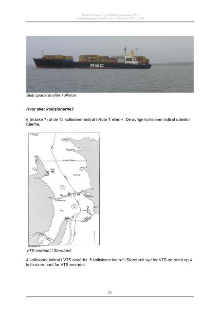 Grundstødninger og kollisioner i Storebælt 1997 til ... - Søfartsstyrelsen