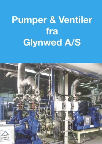 Pumper & Ventiler fra Glynwed A/S