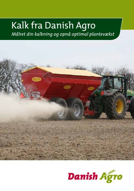 Hent vores brochure med gode råd om brug af kalk. - Danish Agro