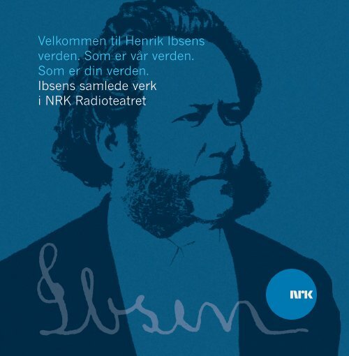Ibsens samlede verk i NRK Radioteatret