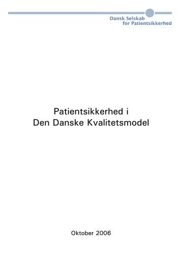 Patientsikkerhed i Den Danske Kvalitetsmodel - Dansk Selskab for ...