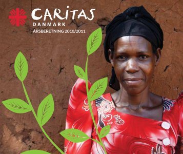 ÅRSBERETNING 2010/2011 - Caritas Danmark