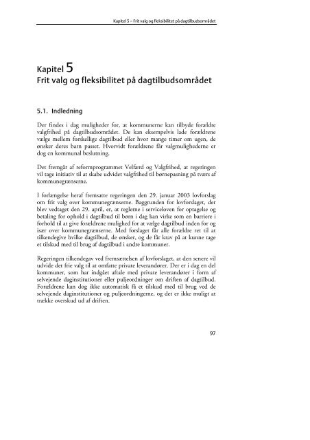 Frit valg og kvalitet – afregningsmodeller på de - Finansministeriet