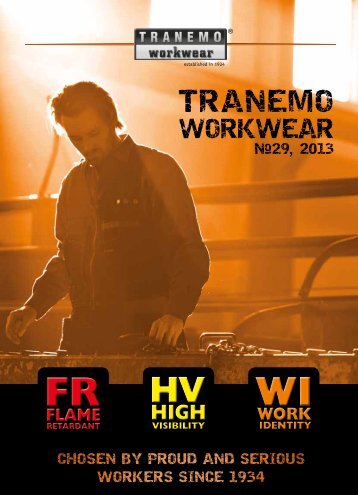 chosen by proud and serious - Tranemo Workwear