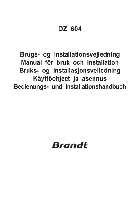 DZ 604 Brugs- og installationsvejledning Manual för bruk ... - Brandt