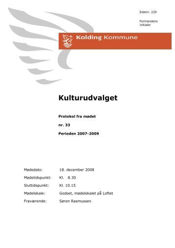 Referat til mødet d. 18-12-2008 kl. 8.… - Kolding Kommune