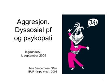 Aggresjon. Dyssosial pf og psykopati - Helse Nord