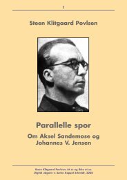 Parallelle spor. Aksel Sandemose og Johannes V. Jensen