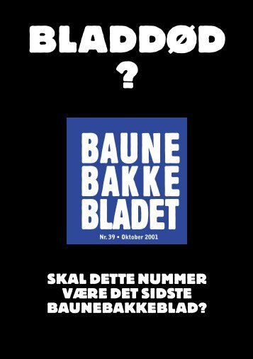 BLADDØD ? - Baunebakken