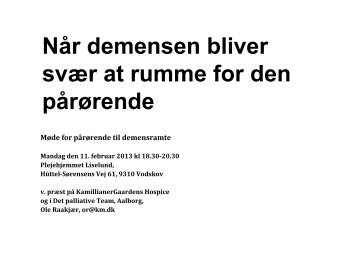 når demensen bliver svær at rumme, 11.02.2013 - Aalborg Kommune