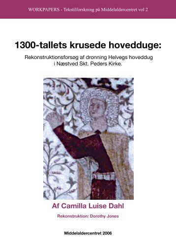 1300-tallets krusede hovedduge: - Middelaldercentret