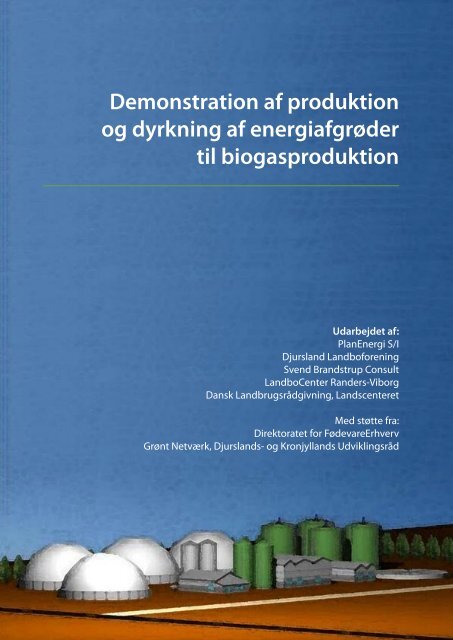 Rapporten om demonstration af produktion og ... - Djurs Bioenergi