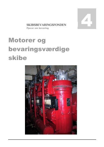 Motorer og bevaringsværdige skibe - skibsbevaringsfonden.dk