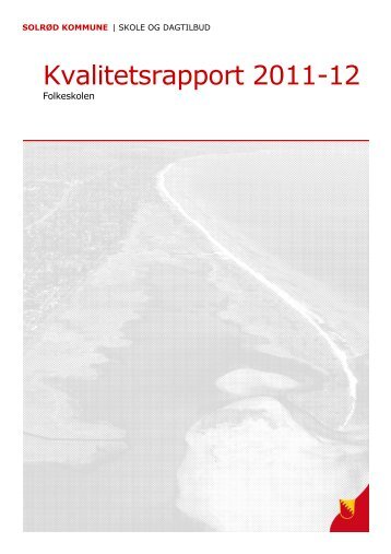 Kvalitetsrapport 2011-12 - Solrød Kommune