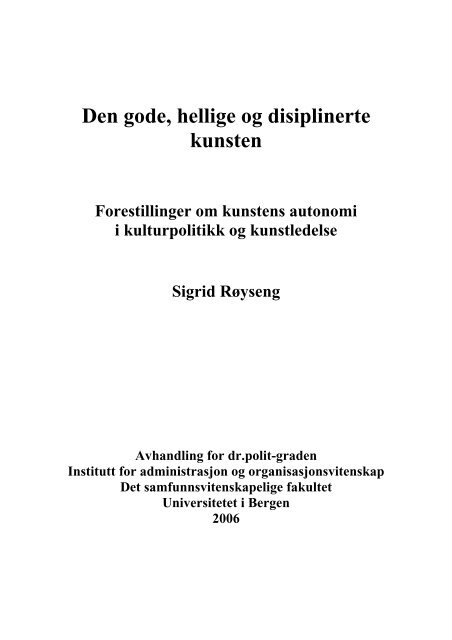 Den gode, hellige og disiplinerte kunsten - BORA - Universitetet i ...