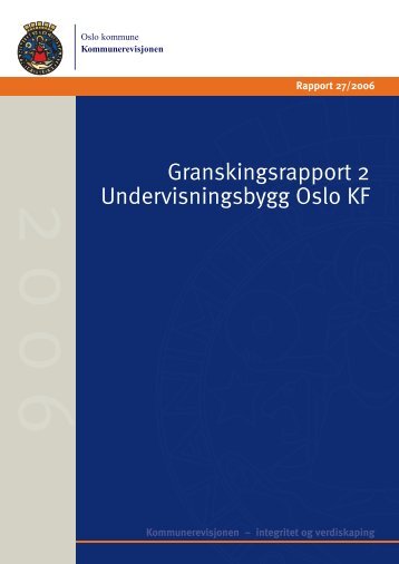 Granskingsrapport 2 Undervisningsbygg Oslo KF - KS