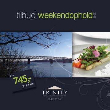 tilbud weekendophold - Trinity Hotel