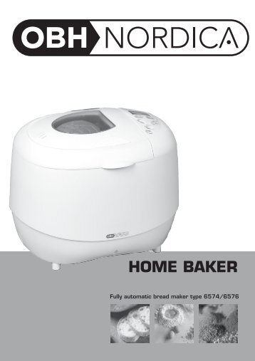 6574 Home Baker new safety.indd - OBH Nordica