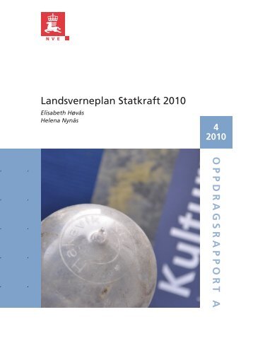 Landsverneplan Statkraft 2010 O P P D R A G S R A P P O R T A